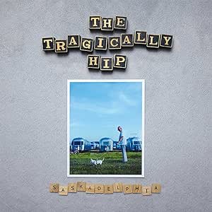 TRAGICALLY HIP, THE - SASKADELPHIA - NEW CD