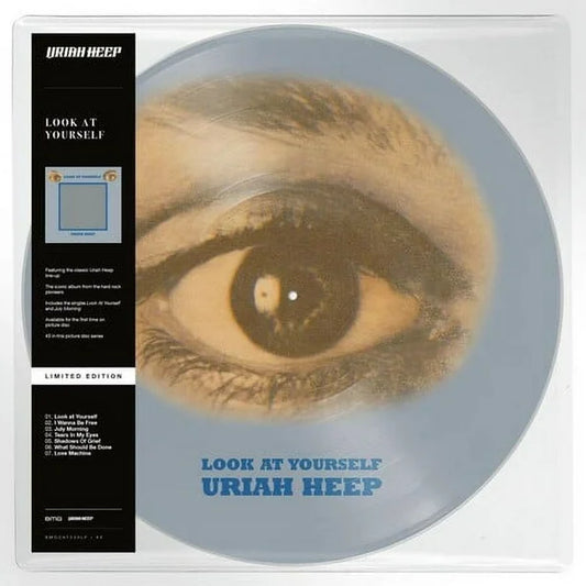 URIAH HEEP = LOOK AT YOURSELF - PICTURE DISC -LIMITED EDITION - NV